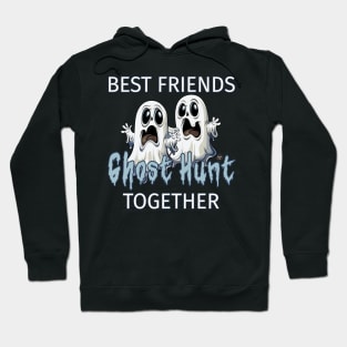 Best Friends Ghost Hunt Together Hoodie
